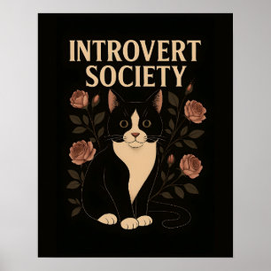 Black Tuxedo Cat Introvert Society Poster