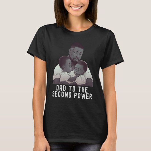Black Twin Dad Fathers Day Dad to the second power T-shirt (Voorkant)
