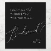 Black Whimsical Script Bridesmaid Voorstel Wijn Etiket (Enkel label)