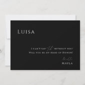 Black Whimsical Script Maid of Honor proposal Kaar Kaart (Achterkant)