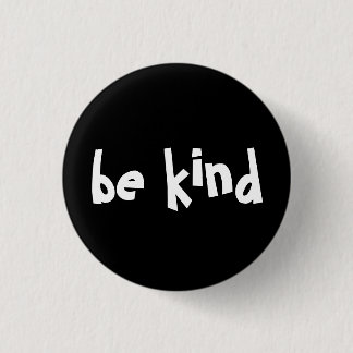 Black White Be Kind Typografie Ronde Button 3,2 Cm