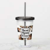 Black White Best mam Ever Custom Photo Afbeelding Acryl Drinkbeker (Voorkant)