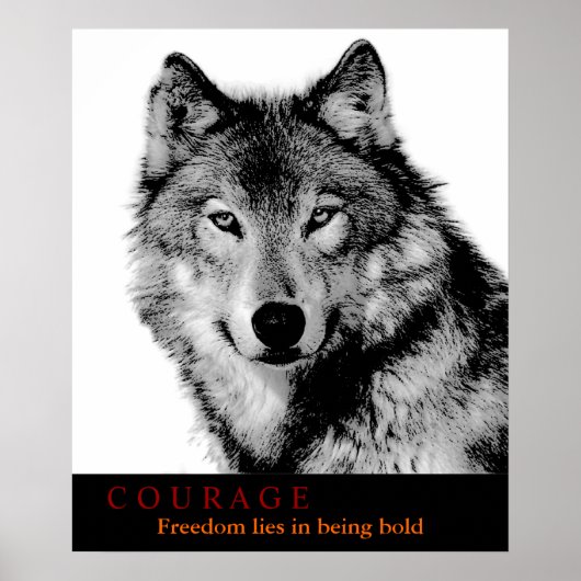 Black White Courage Quote Wolf Eyes Poster (Voorkant)