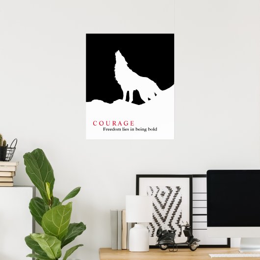 Black White Courage Quote Wolf Poster (Thuiskantoor)