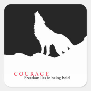 Black White Courage Quote Wolf Vierkante Sticker