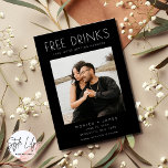 Black White Funny Photo Wedding Save the Date Aankondiging<br><div class="desc">Verzend een grappige foto sparen-de-datumkaart die uw gasten zal laten glimlachen. Kies een verbluffende foto van u en uw partner en laat uw gasten weten om hun kalenders voor het feest van het jaar te markeren! Onze 'Free drink (en we gaan trouwen)' design save the dates is ideaal voor het...</div>