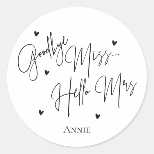 Black White Goodbye Miss Hallo Mrs Vrijgezellenfee Ronde Sticker (Voorkant)