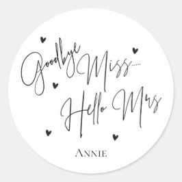 Black White Goodbye Miss Hallo Mrs Vrijgezellenfee Ronde Sticker
