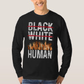 Black White Human Equality Appare Black History Mo T-shirt (Voorkant)