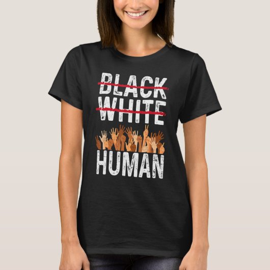Black White Human Equality Appare Black History Mo T-shirt (Voorkant)