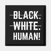 Black White Human Magneet (Voorkant)