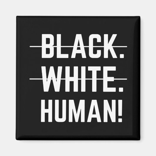 Black White Human Magneet (Voorkant)