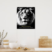 Black White Lion Motivatie Challenote Quote Poster (Keuken)