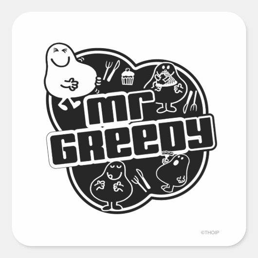 Black & White Mr Greedy Vierkante Sticker (Voorkant)