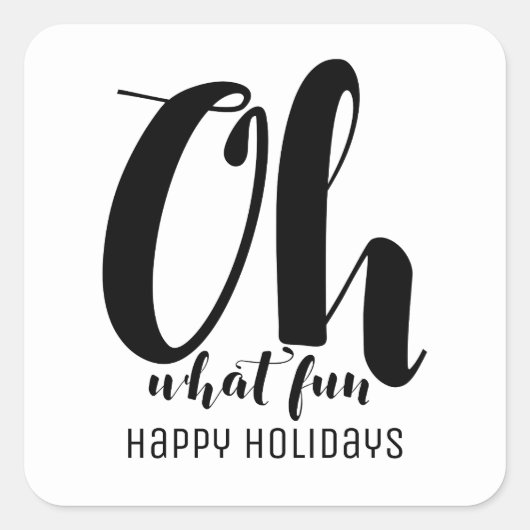 Black White Oh What Fun Holiday Stickers (Voorkant)