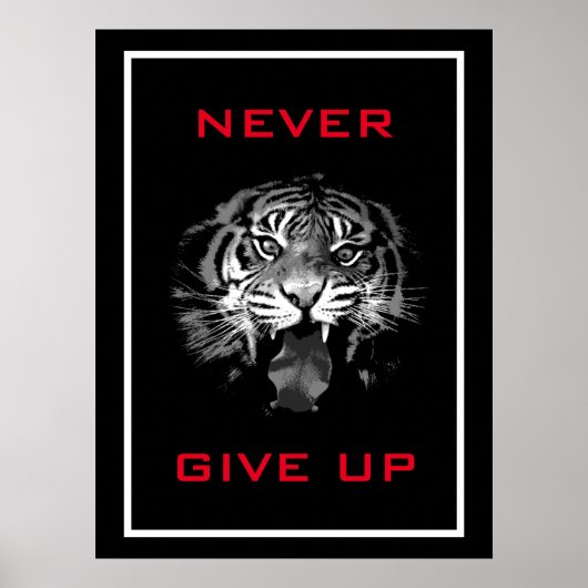 Black & White Tiger Never Give Up Motivational Poster (Voorkant)