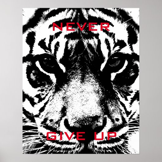 Black & White Tiger Never Give Up Motivational Poster (Voorkant)