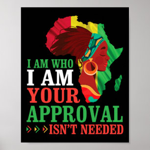 Black Woman African Ik ben wie ik ben uw goedkeuri Poster