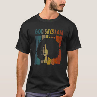 Black Woman Afro Retro God zegt dat ik zwarte gesc T-shirt