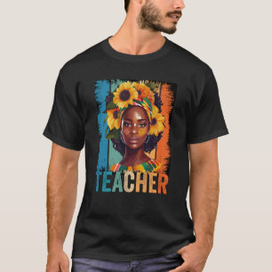 Black Woman Teacher Afro Melanin Black T-shirt