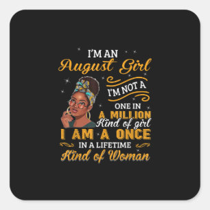 Black Women August Birthday geeft me een Leo Queen Vierkante Sticker