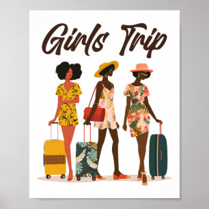 Black Women Girls trip Afro Queen Melanin African Poster