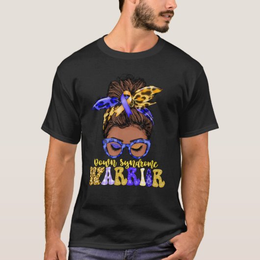 Black Women Messy Bun Down Syndrome Warrior T-shirt (Voorkant)