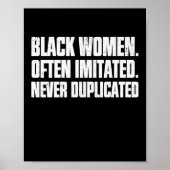 Black Women. Often Imitated. Never Duplicated Poster (Voorkant)