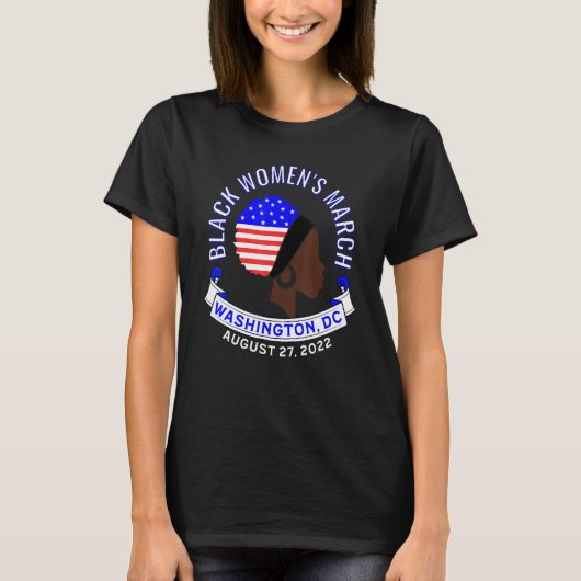 Black Women's March Protect Vrouw Rights Protest T-shirt (Voorkant)