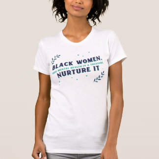 Black Womens Mental Health Awareness Quote Gezegde T-shirt