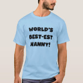 Black World's Best-est Nanny T-shirts en geschenke (Voorkant)