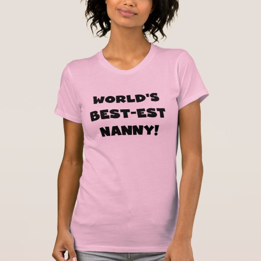 Black World's Best-est Nanny T-shirts en geschenke (Voorkant)