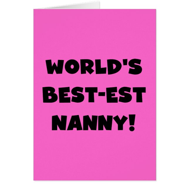 Black World's Best-est Nanny T-shirts en geschenke (Voorkant)