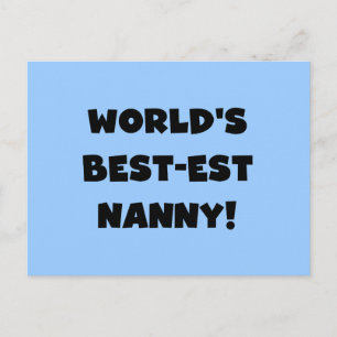 Black World's Best-est Nanny T-shirts en geschenke Briefkaart