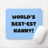 Black World's Best-est Nanny T-shirts en geschenke Muismat (Met muis)