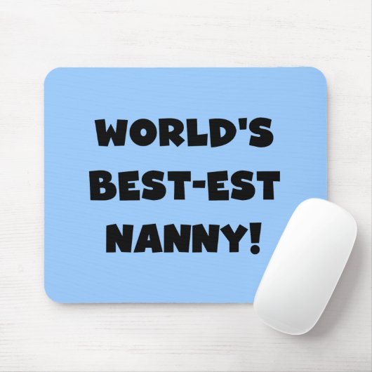 Black World's Best-est Nanny T-shirts en geschenke Muismat (Met muis)