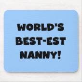 Black World's Best-est Nanny T-shirts en geschenke Muismat (Voorkant)