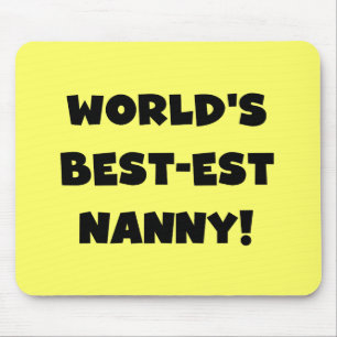 Black World's Best-est Nanny T-shirts en geschenke Muismat