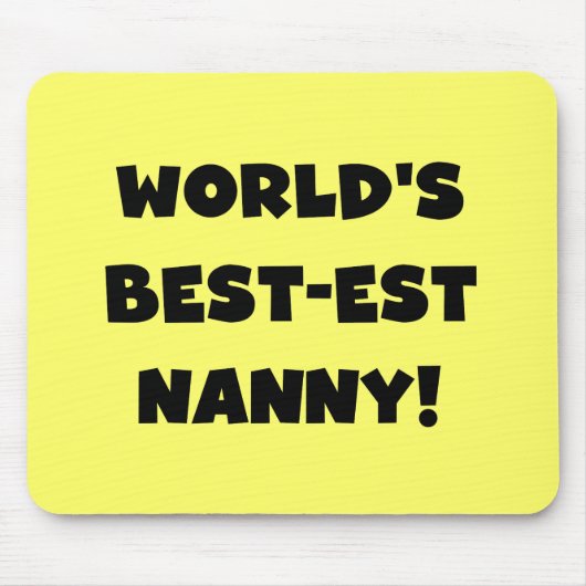 Black World's Best-est Nanny T-shirts en geschenke Muismat (Voorkant)