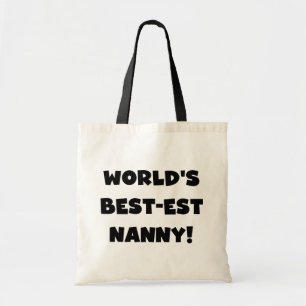 Black World's Best-est Nanny T-shirts en geschenke Tote Bag