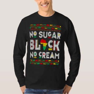 Black Zonder Suiker Cream Koffie Trots Zwarte Ges T-shirt