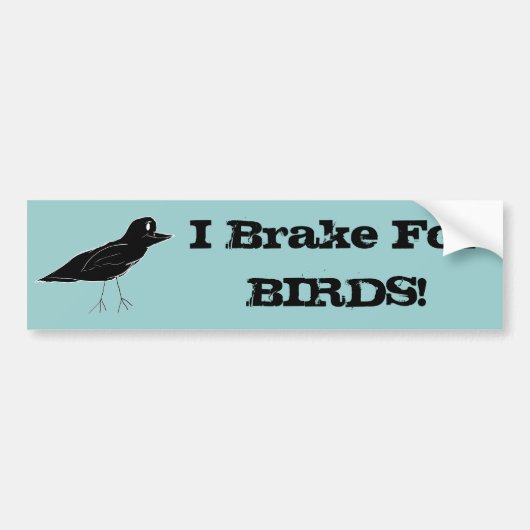 Blackbird: "Ik rem voor VOGELS!" Bumpersticker (Voorkant)