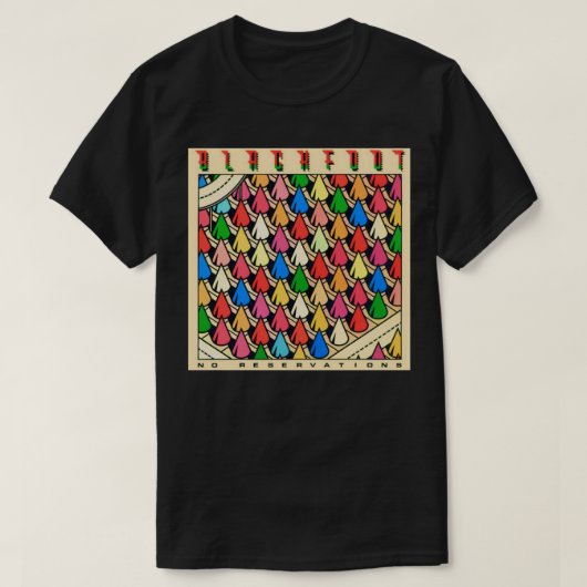 Blackfoot No Reservations Classic T-Shirt (Design voorkant)