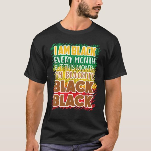 Blackity Black: elke maand zwarte geschiedenis Bhm T-shirt (Voorkant)