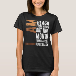 Blackity Black Elke maand Zwarte Geschiedenis BHM  T-shirt
