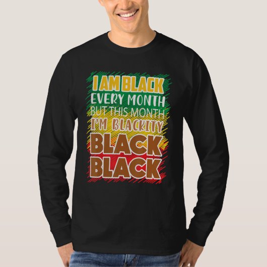 Blackity Black: elke maand zwarte geschiedenis Bhm T-shirt (Voorkant)