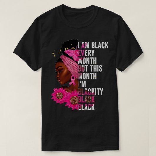 Blackity Black Elke maand Zwarte Geschiedenis BHM  T-shirt (Design voorkant)