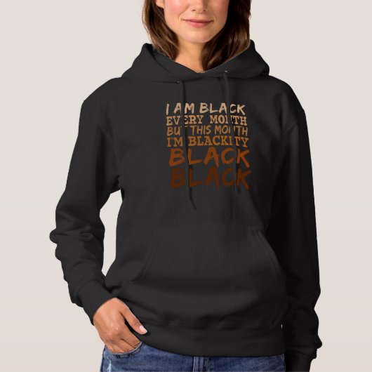 Blackity Black Every Month Black History BHM Afric Hoodie (Voorkant)