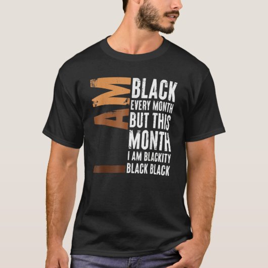 Blackity Black Every Month Black History BHM Afric T-shirt (Voorkant)
