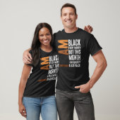 Blackity Black Every Month Black History BHM Afric T-shirt (Unisex)